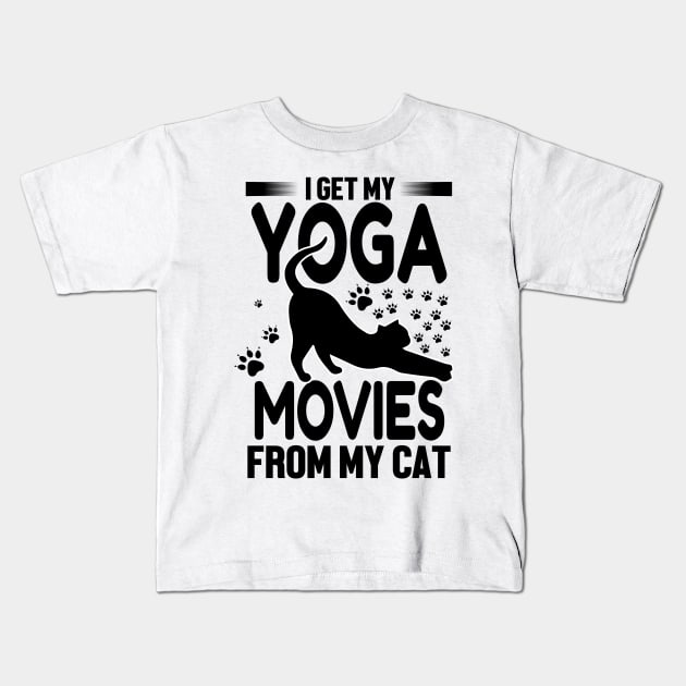 I Get My Yoga Moves From My Cat Kids T-Shirt by EDSERVICES